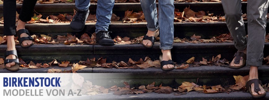 Birkenstock Modelle von A-Z